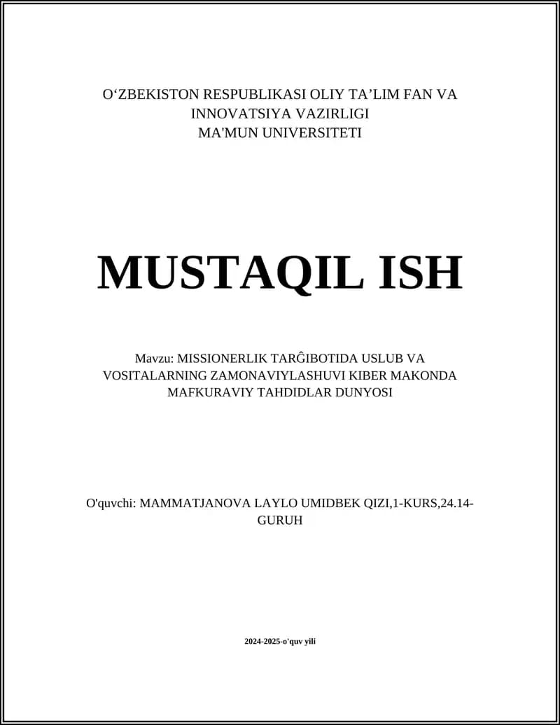 MISSIONERLIK TARĜIBOTIDA USLUB VA VOSITALARNING ZAMONAVIYLASHUVI KIBER MAKONDA MAFKURAVIY TAHDIDLAR DUNYOSI