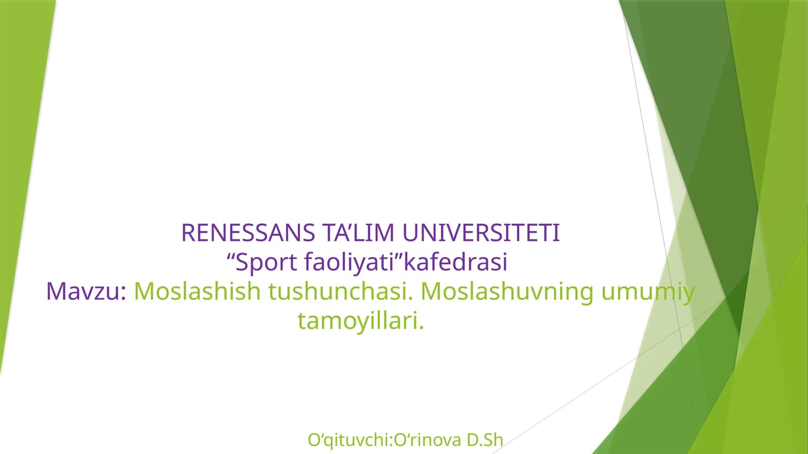 Moslashishtushunchasi. Moslashuvningumumiytamoyillari