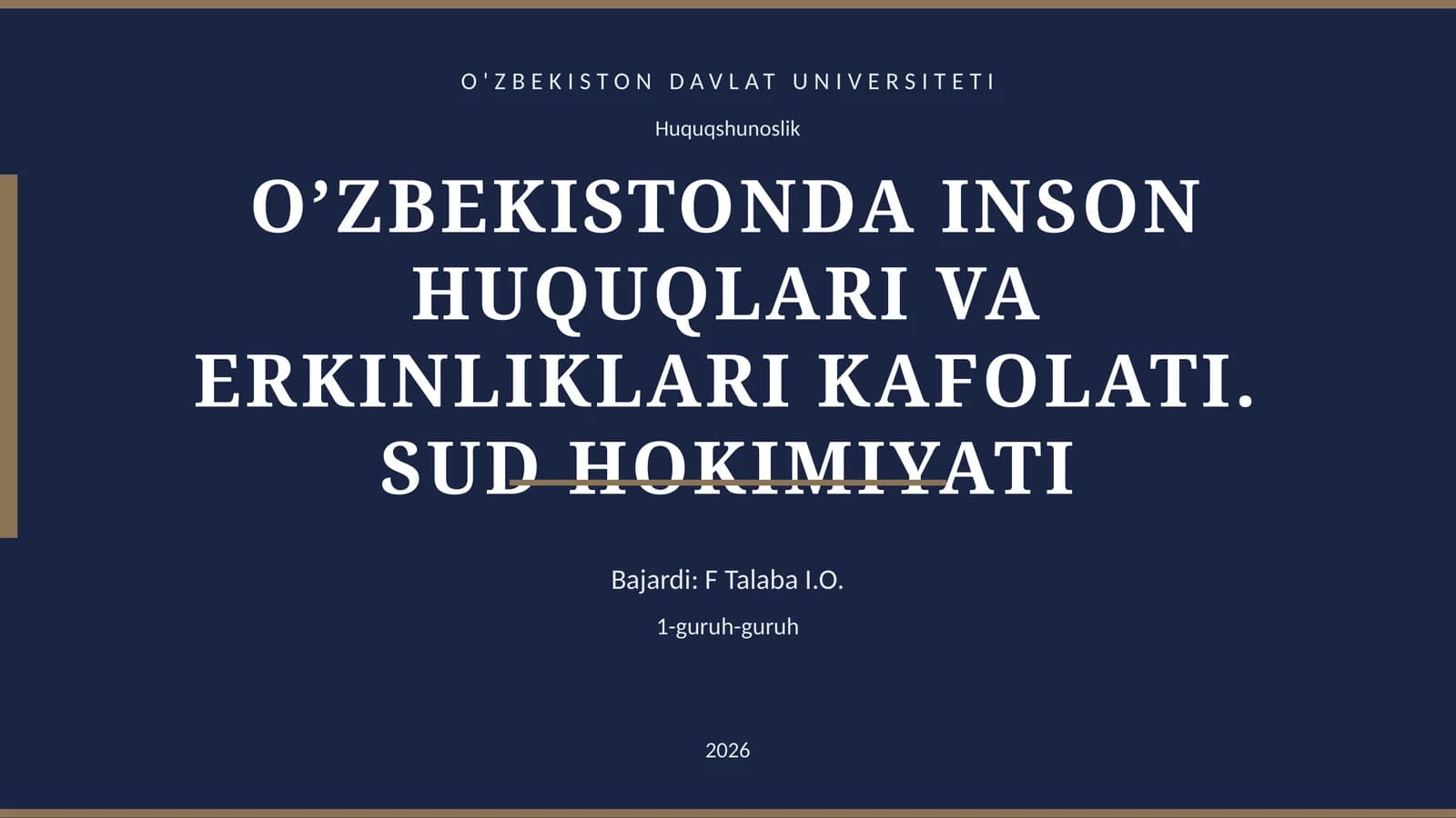 O’ZBEKISTONDA INSON HUQUQLARI VA ERKINLIKLARI KAFOLATI. SUD HOKIMIYATI