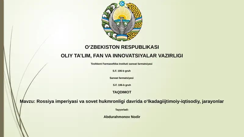 Rossiya imperiyasi va sovet hukmronligi davrida o‘lkadagi ijtimoiy-iqtisodiy, jarayonlar