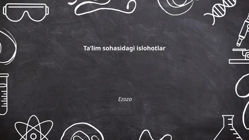 Ta’lim sohasidagi islohotlar