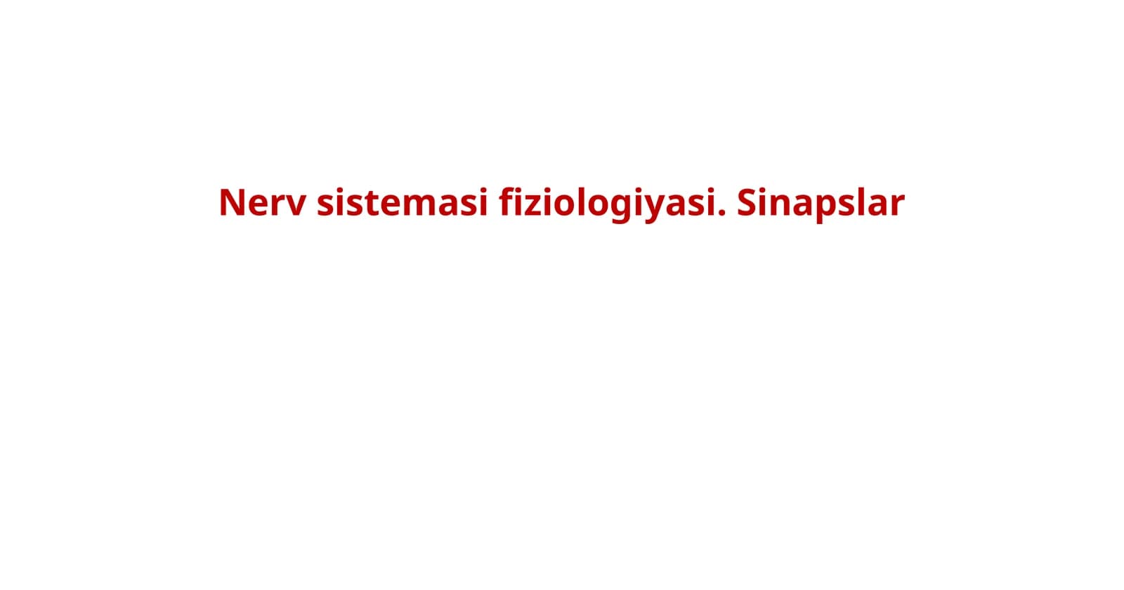 Nerv sistemasining struktor va funksional birligi