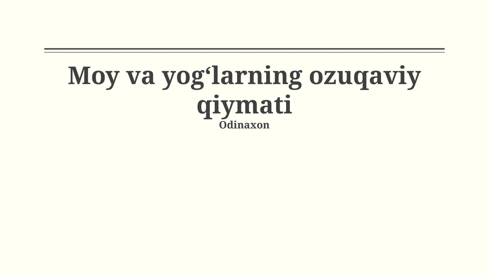 Moy va yog‘larning ozuqaviy qiymati