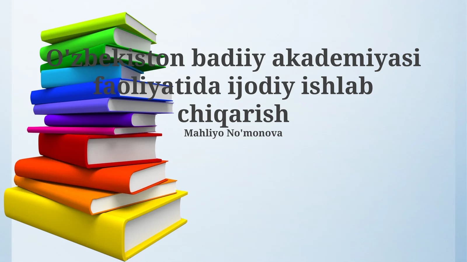 O'zbekiston Badiiy Akademiyasi faoliyatida ijodiy ishlab chiqarish