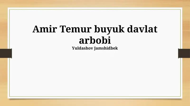 Amir Temur buyuk davlat arbobi