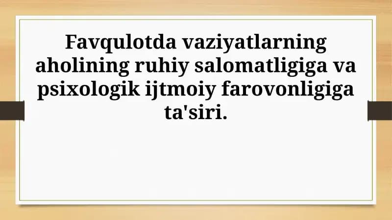 Favqulodda vaziyatlarning ruhiy salomatlikka ta'siri