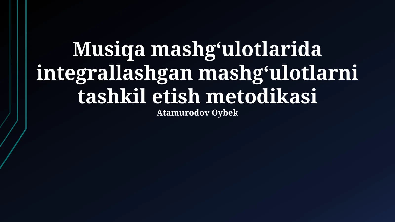 Musiqa mashg‘ulotlarida integrallashgan mashg‘ulotlarni tashkil etish metodikasi