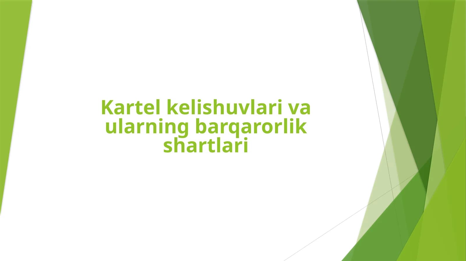 Kartel kelishuvlari va ularning barqarorlik shartlari