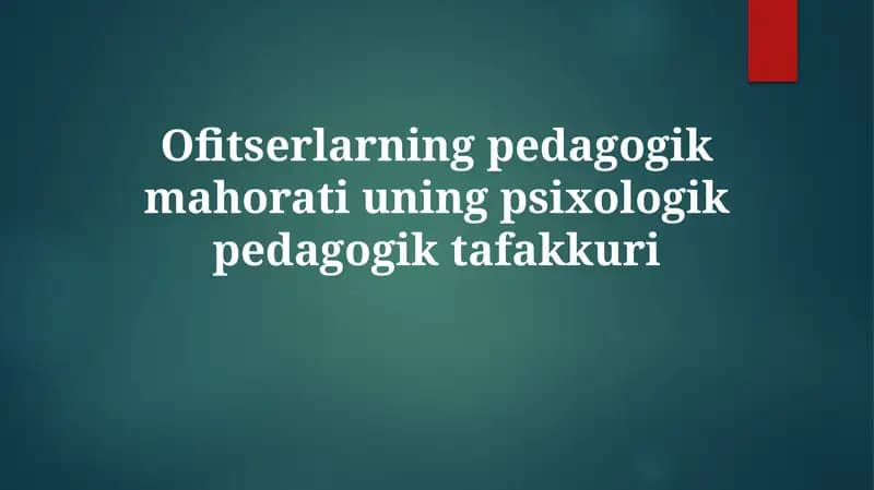 Ofitserlarning pedagogik mahoratiuning psixologik-pedagogik tafakkuri