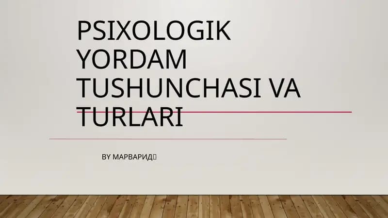 Psixologik Yordam Tushunchasi Va Turlari
