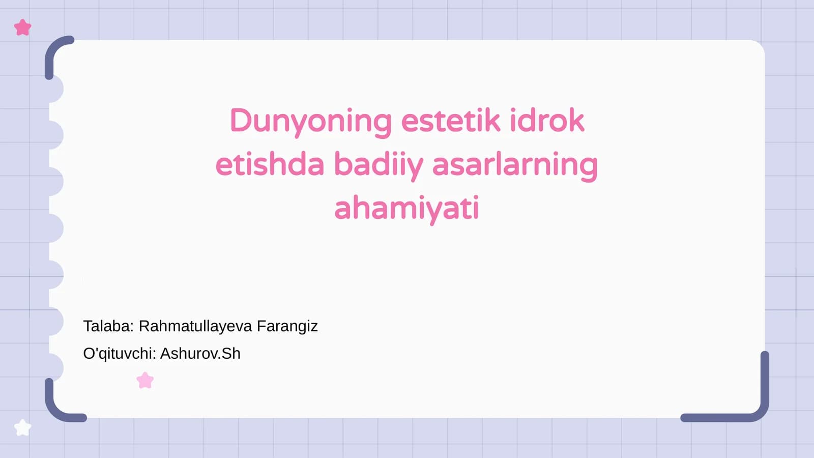 Dunyoning estetik idrok etishda badiiy asarlarning ahamiyati