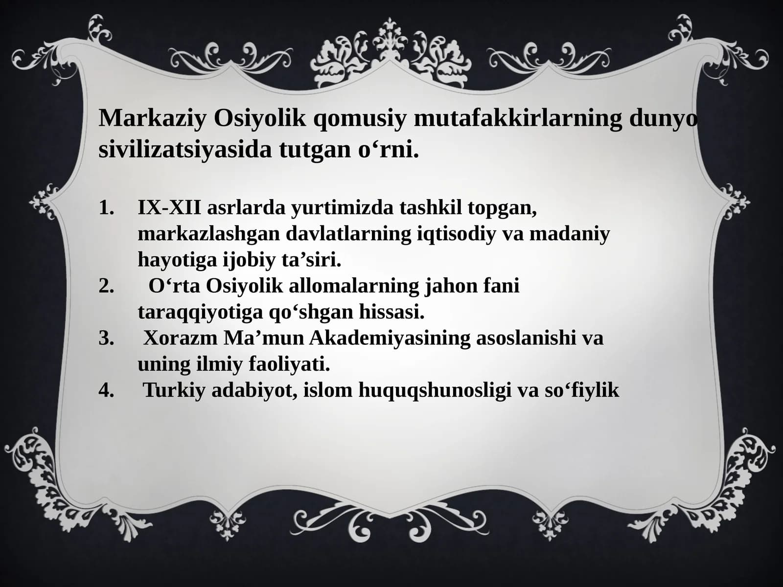 Markaziy Osiyolik qomusiy mutafakkirlarning dunyo sivilizatsiyasida tutgan o‘rni.
