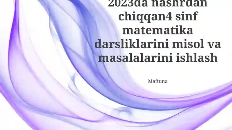 2023-yilgi 4-sinf matematika darsliklaridan misollar
