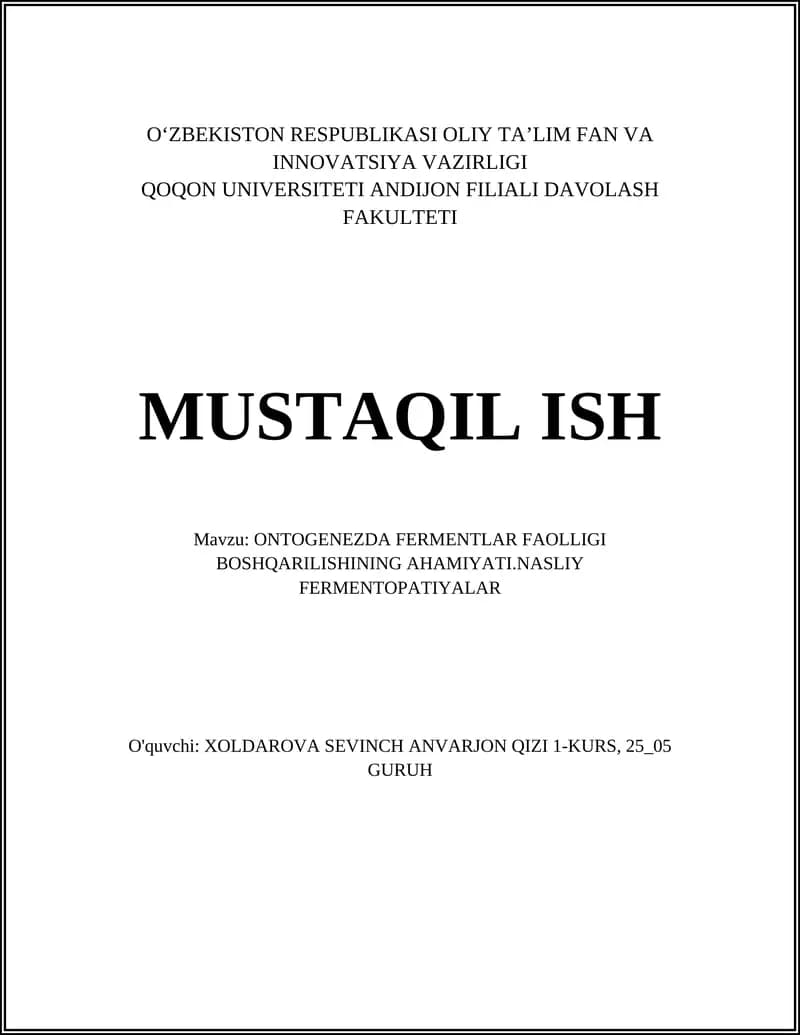 ONTOGENEZDA FERMENTLAR FAOLLIGI BOSHQARILISHINING AHAMIYATI.NASLIY FERMENTOPATIYALAR