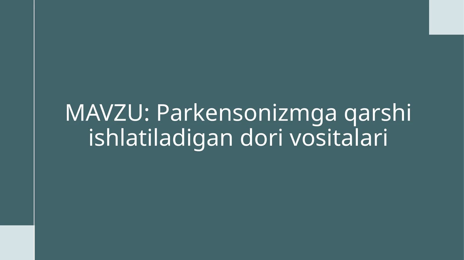 Parkinsonizmga qarshi ishlatiladigan dorivositalari