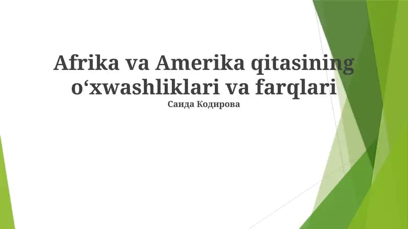 Afrika va Amerika qitasining oʻxwashliklari va farqlari