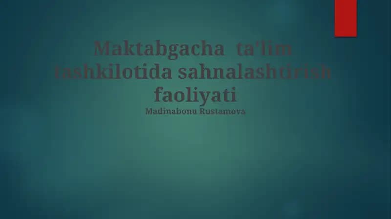 Maktabgacha ta'lim tashkilotida sahnalashtirish faoliyati