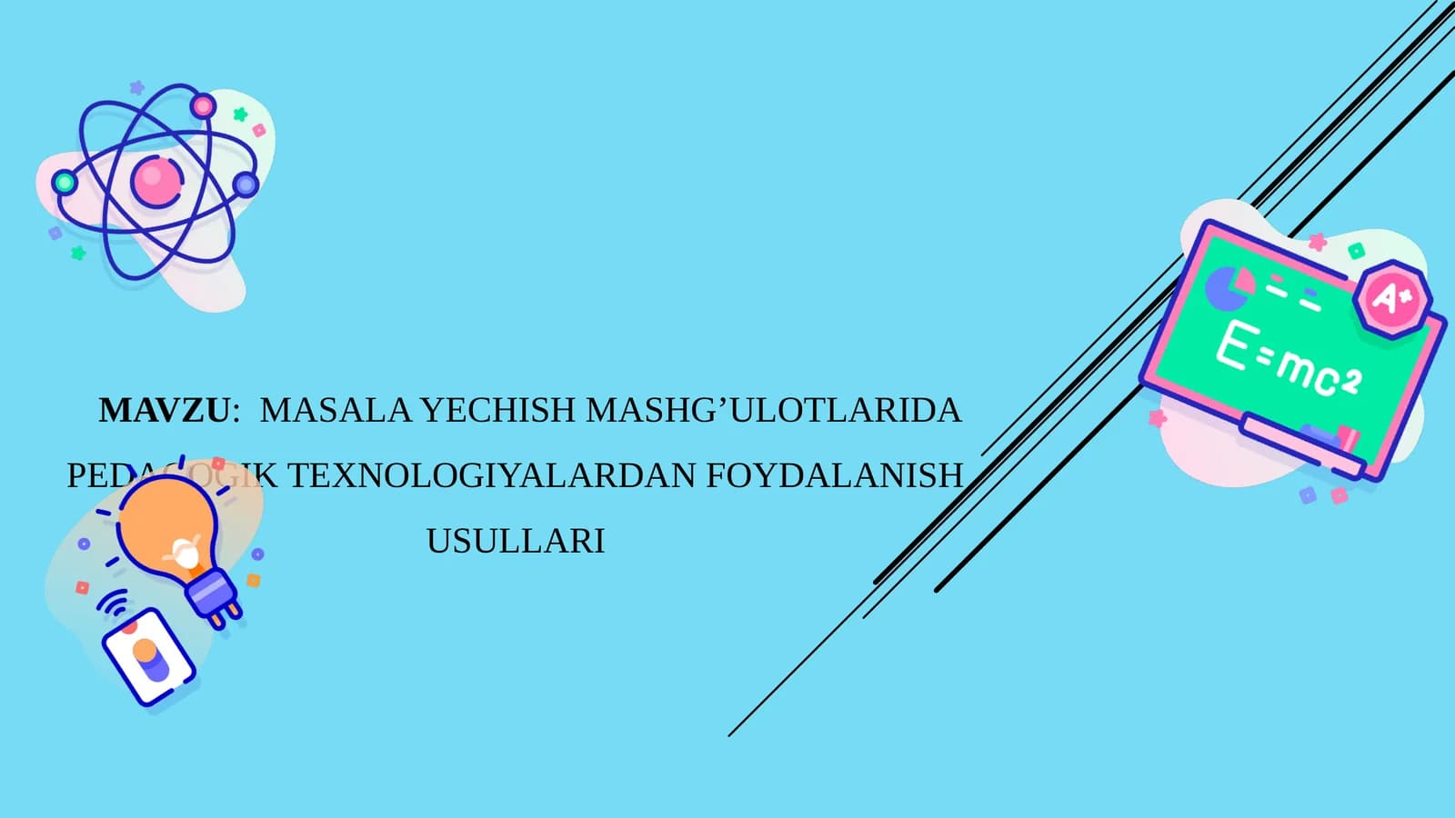 Masala yechish mashg’ulotlarida pedagogik texnologiyalardan foydalanish usullari