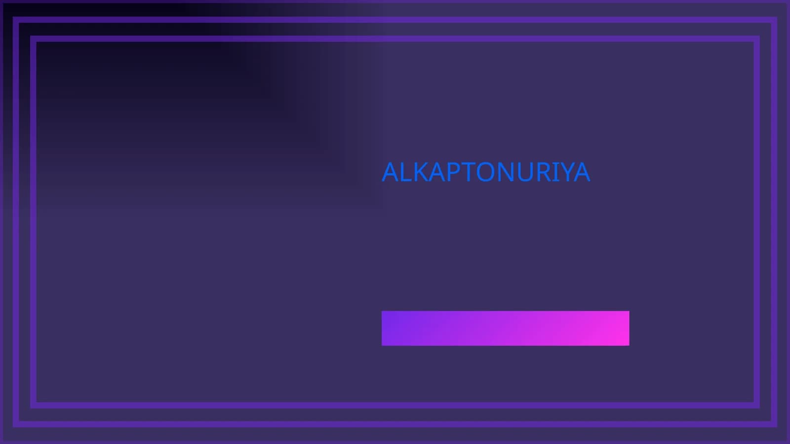 ALKAPTONURIYA