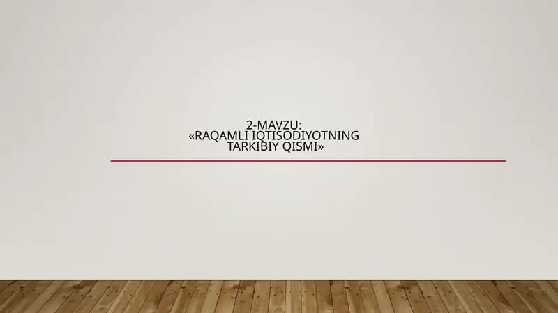 Raqamli iqtisodiyotning tarkibiy qismi