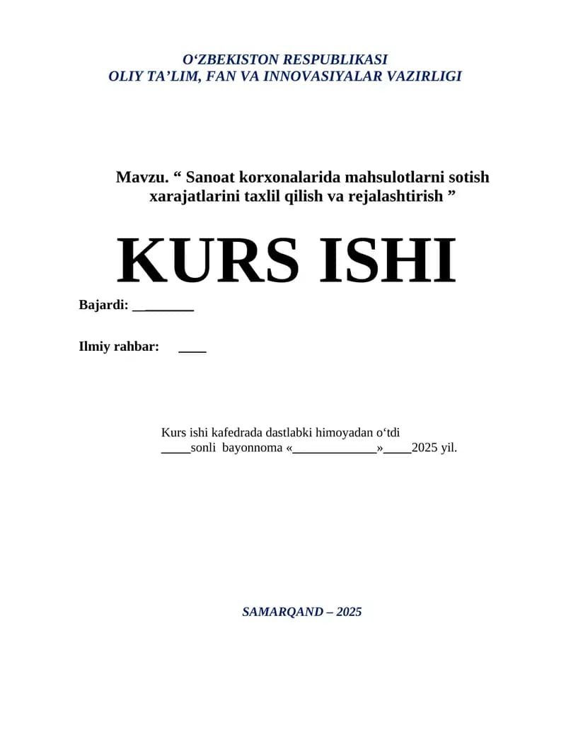 “Sanoat korxonalarida mahsulotlarni sotish xarajatlarini tahlil qilish va rejalashtirish” mavzusida ilmiy ish