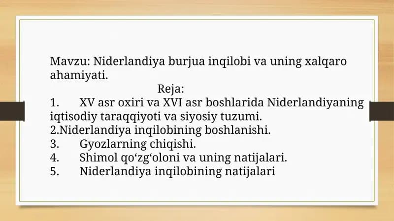 Niderlandiya burjua inqilobi va uning xalqaro ahamiyati