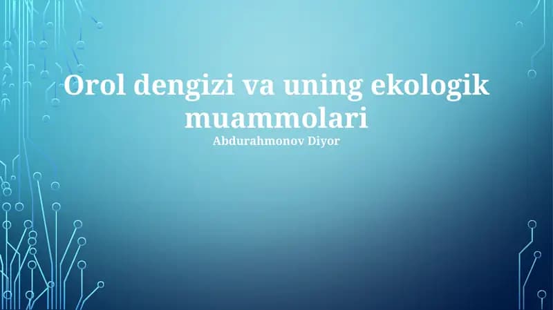 Orol dengizi va uning ekologik muammolari