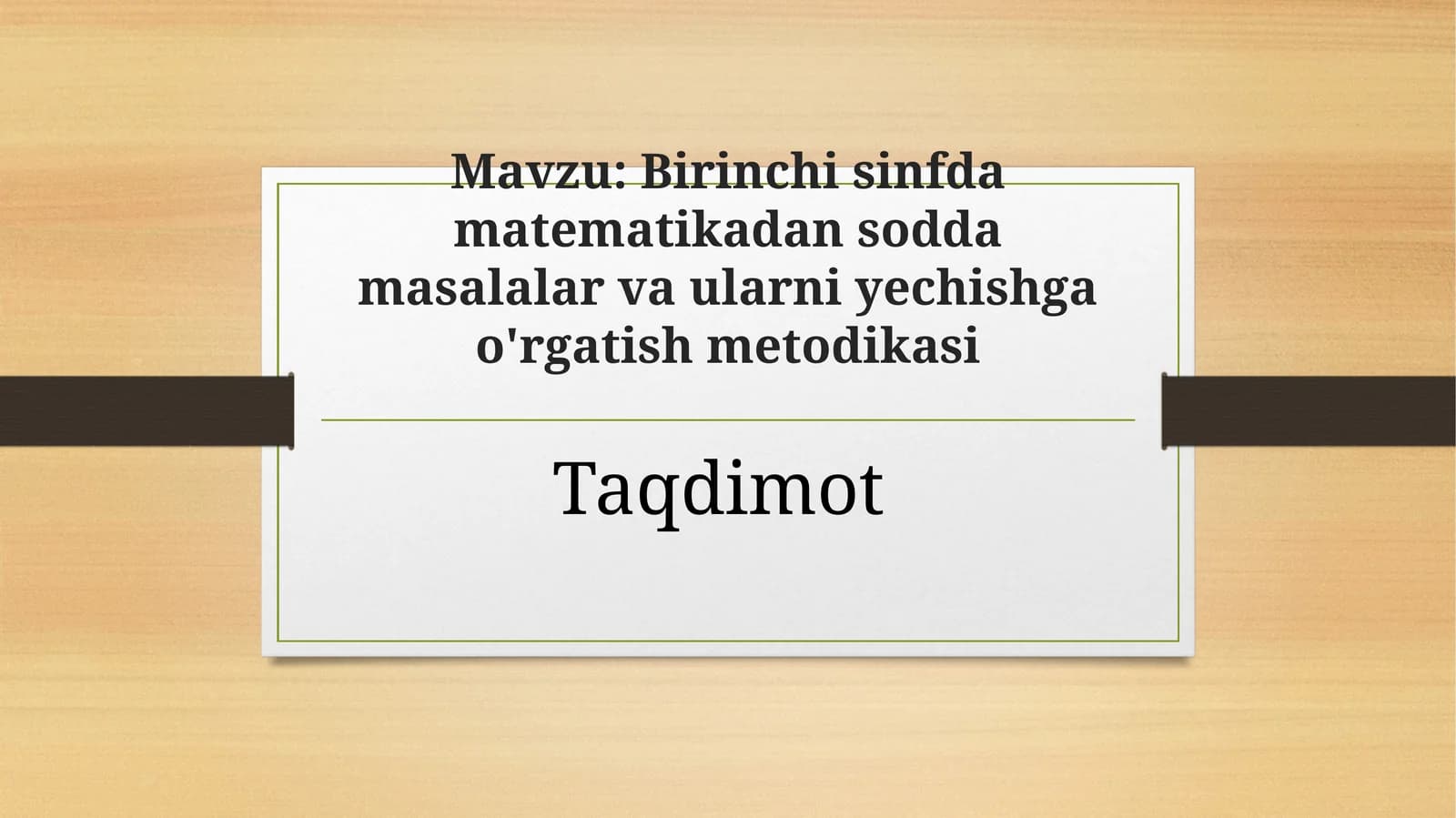 Birinchi sinfda matematikadan sodda masalalar va ularni yechishga o'rgatish