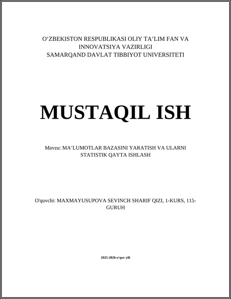 MAʼLUMOTLAR BAZASINI YARATISH VA ULARNI STATISTIK QAYTA ISHLASH