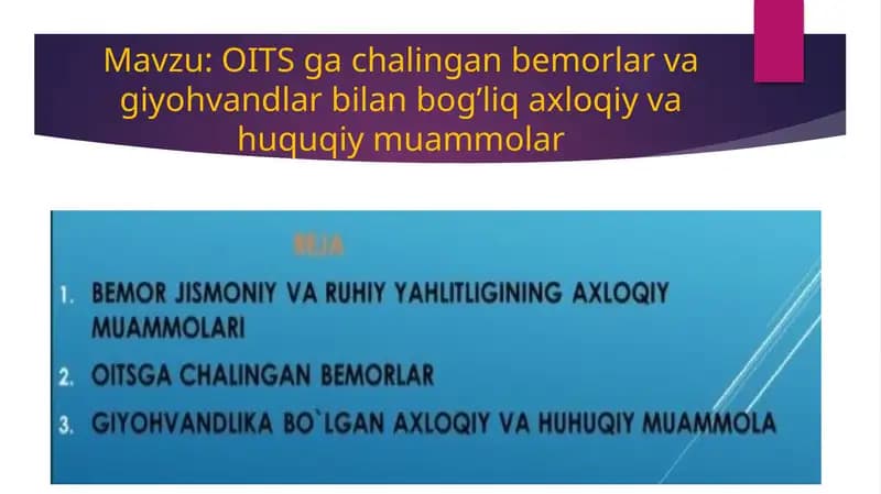 OITS ga chalingan bemorlar va giyohvandlar bilan bog’liq axloqiy va huquqiy muammolar