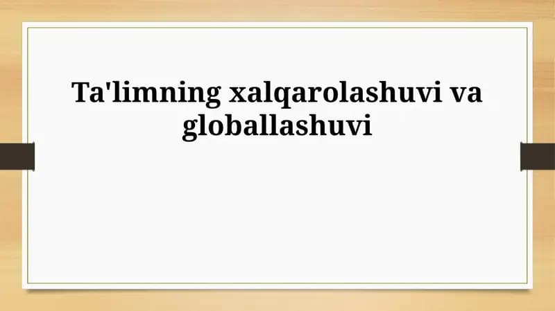 Ta'limning xalqarolashuvi va globallashuvi