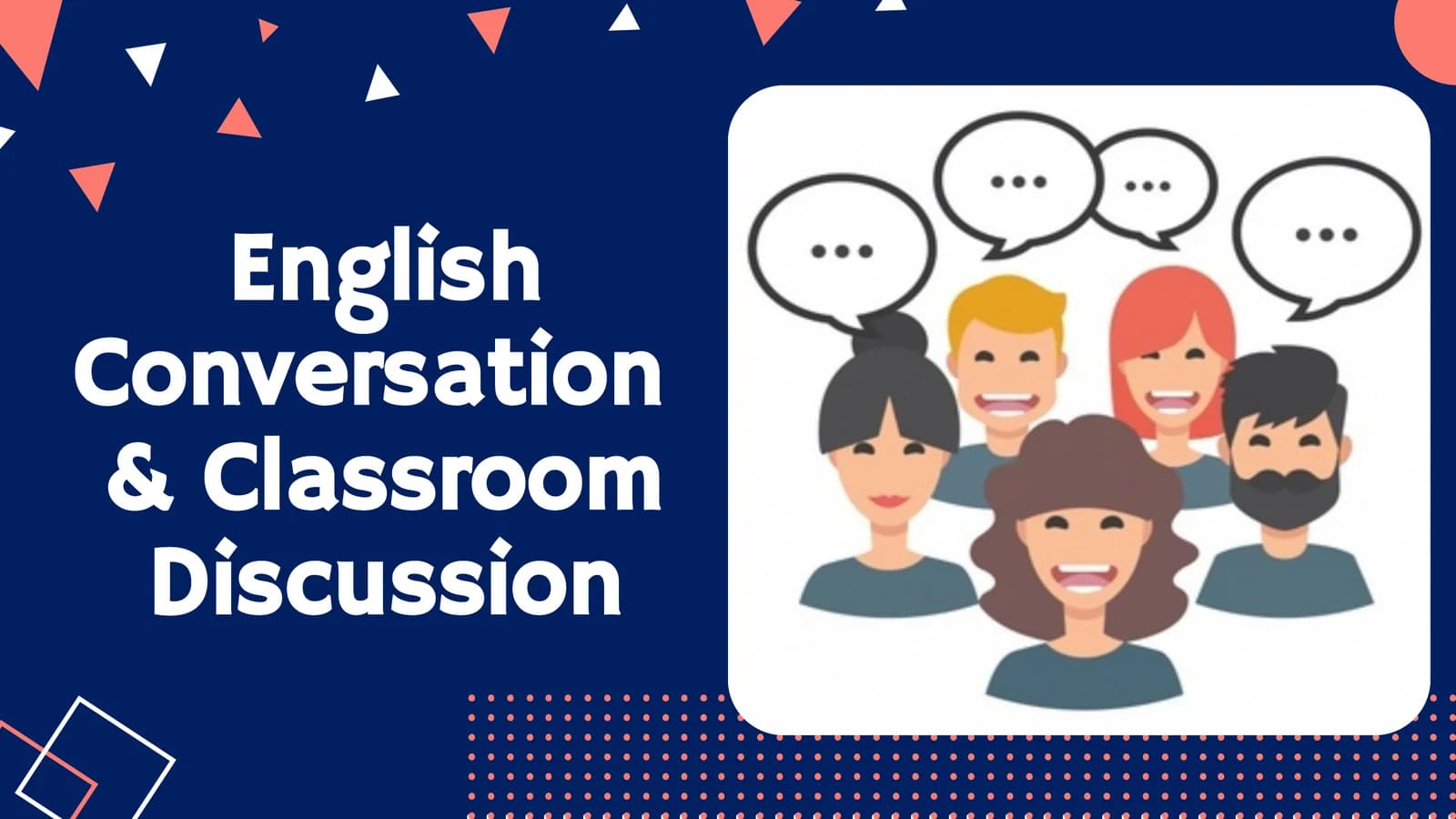 English Conversation& Classroom Discussion