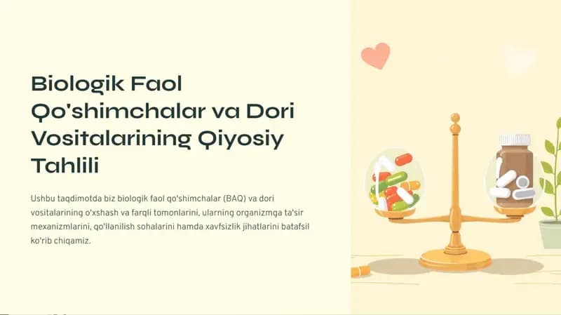 Biologik faol qo'shimchalar va dori vositalarining qiyosiy tahlili