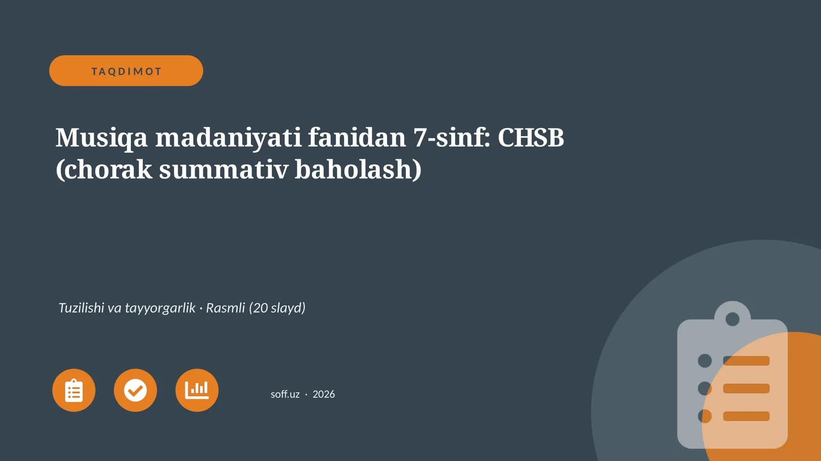 Musiqa madaniyati fanidan 7-sinf: CHSB (chorak summativ baholash)
