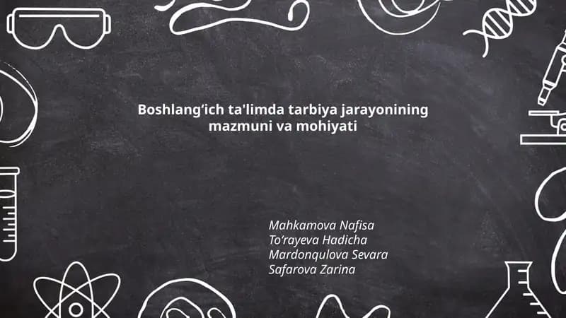 Boshlangʻich ta'limda tarbiya jarayonining mazmuni va mohiyati