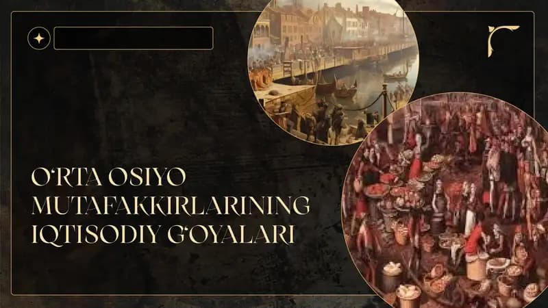O‘RTA OSIYO MUTAFAKKIRLARINING IQTISODIY G‘OYALARI