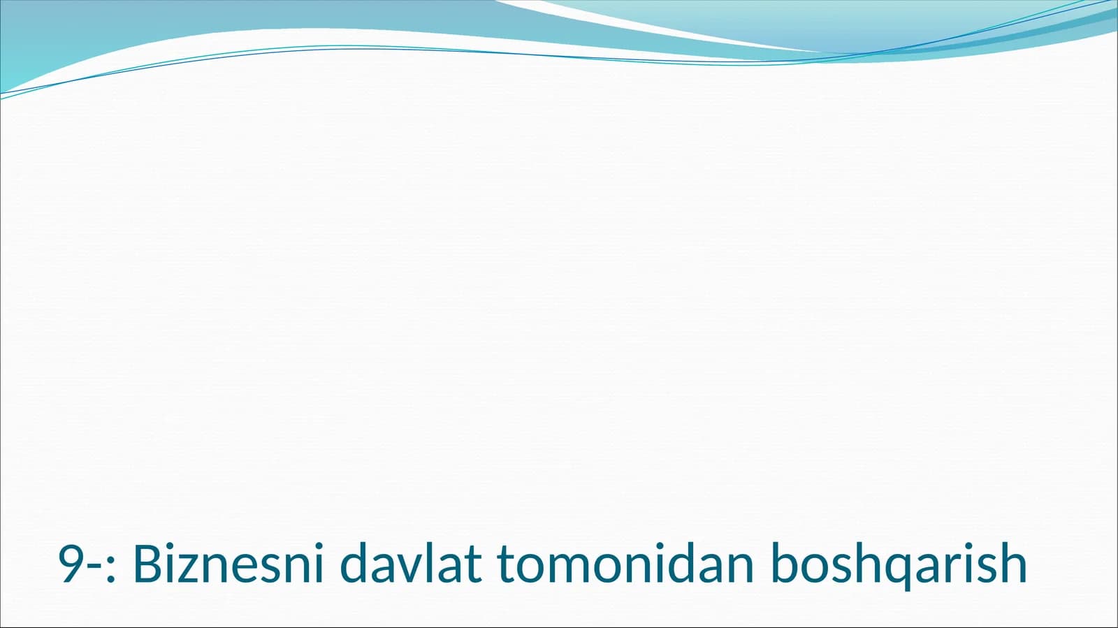 Biznesni davlat tomonidan boshqarish