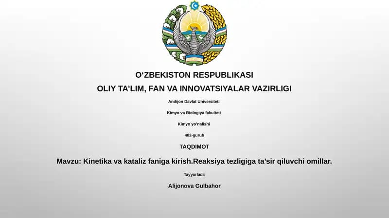 Kinetika va kataliz faniga kirish.Reaksiya tezligiga ta’sir qiluvchi omillar