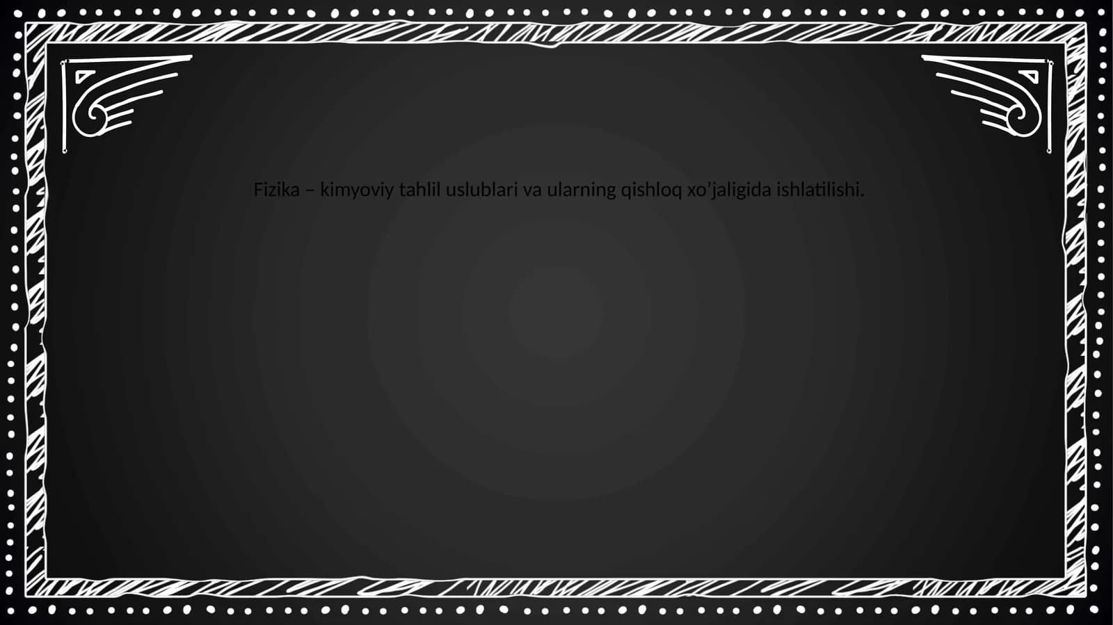Fizika – kimyoviy tahlil uslublari va ularning qishloq xo’jaligida ishlatilishi