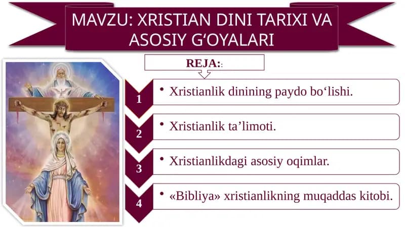 XRISTIAN DINITARIXI VA ASOSIY G‘OYALARI