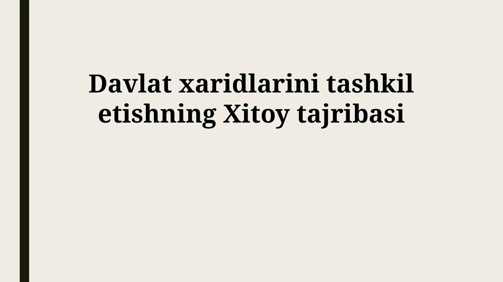 Davlat xaridlarini tashkil etishning Xitoy tajribasi
