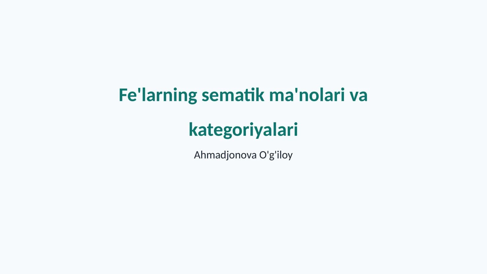 Fe'llarning semantik ma'nolari va kategoriyalari