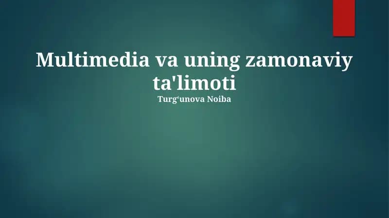 Multimedia va uning zamonaviy ta'limoti
