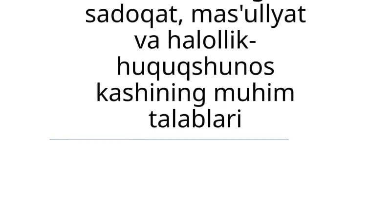 Adolat, Kasbgu Sadoqat, Mas'ullyat va Halollik-Huquqshunos Kashing Muhim Talablari
