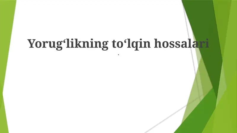 Yorug‘likning to‘lqin hossalari