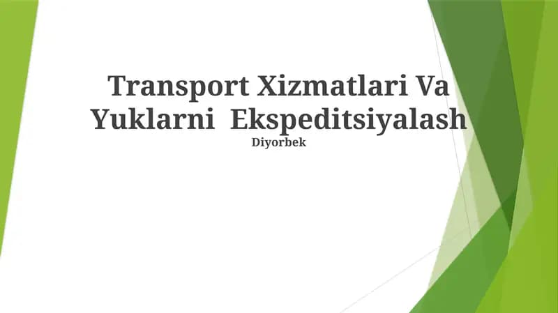Transport Xizmatlari Va Yuklarni Ekspeditsiyalash
