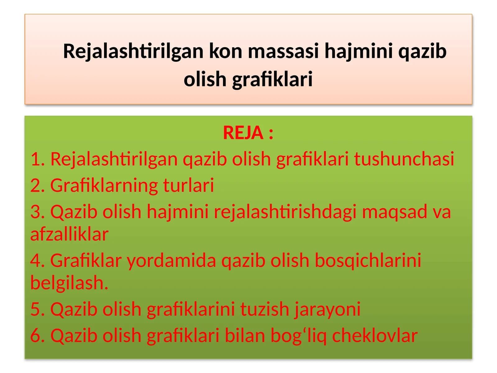 Rejalashtirilgan konmassasihajminiqazibolishgrafiklari