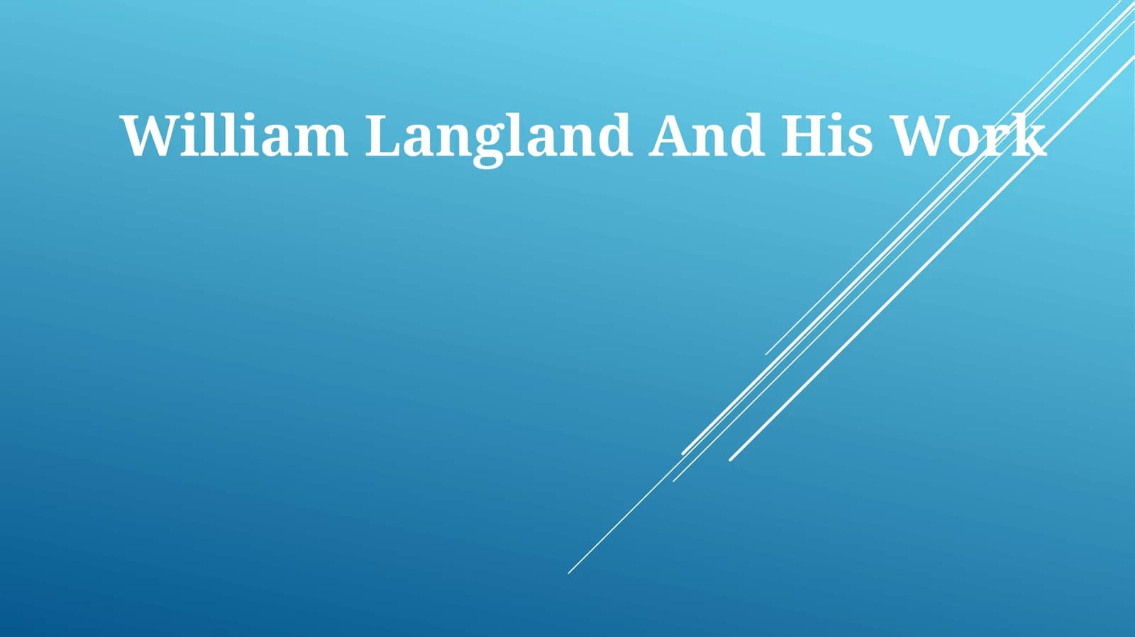 Uilyam Lengland va uning ishi
