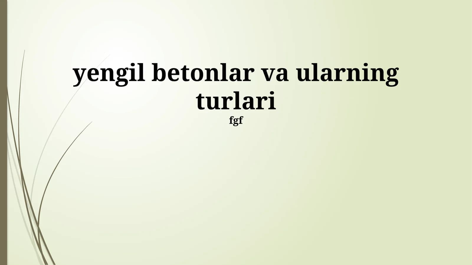 Yengil Betonlar va ularning turlari