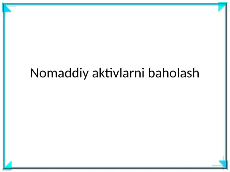 Nomaddiy aktivlarni baholash